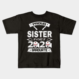 Proud sister of a 2020 graduate- Graduate - Women's Graduation Gifts under 25 for college or high school grad. Kids T-Shirt